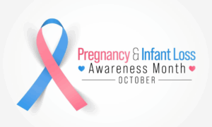 A pink and blue ribbon next to Pregnancy & Infant Loss Awareness Month October.